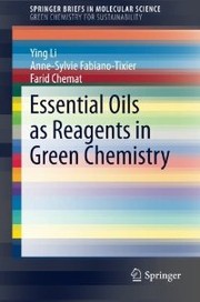 Cover of: Essential Oils as Reagents in Green Chemistry by 