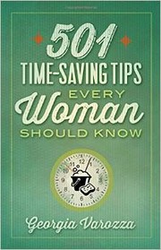 Cover of: 501 Time-Saving Tips Every Woman Should Know by 