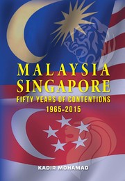 Cover of: MALAYSIA-SINGAPORE: Fifty Years of Contentions 1965-2015 by 
