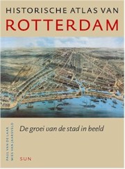 Cover of: Historische atlas van Rotterdam: de groei van de stad in beeld
