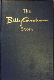 The Billy Graham story, "One thing I do." by Charles Thomas Cook