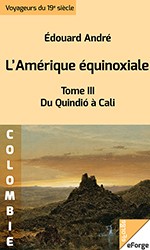 L’Amérique équinoxiale by Édouard François André