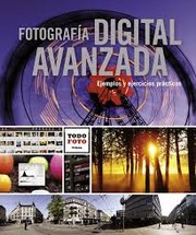 Cover of: Fotografía digital avanzada