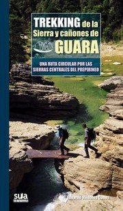 Cover of: Trekking de la Sierra y Cañones de Guara: diez jornadas a pie por las sierras centrales del Prepirineo