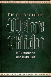 Cover of: Die allgemeine Wehrpflicht in Deutschland und in der Welt