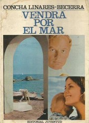 Cover of: Vendrá por el mar by Concha Linares-Becerra