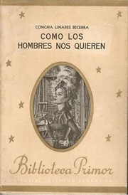 Cover of: Como Los Hombres Nos Quieren by Concha Linares-Becerra