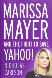 Cover of: Marissa Mayer and the Fight to Save Yahoo! by 