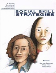 Cover of: Social skill strategies: A social-emotional curriculum for adolescents: Book A