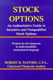 Cover of: Stock options: an authoritative guide to incentive and nonqualified stock options