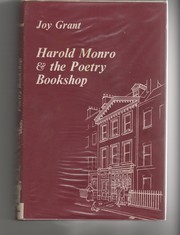 Harold Monro and the Poetry Bookshop by Joy Grant