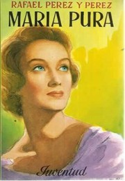 Cover of: María Pura by Rafael Pérez y Pérez, Rafael Pérez y Pérez