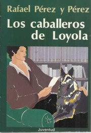 Cover of: Los Caballeros de Loyola