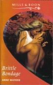 Brittle Bondage by Anne Mather