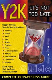 Cover of: Y2K - It's Not Too Late by Scott Marks, Karl Kaufman, Patrice Kaufman