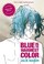 Cover of: Blue is the warmest color