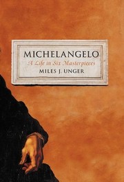 Cover of: Michelangelo: A life in six masterpieces