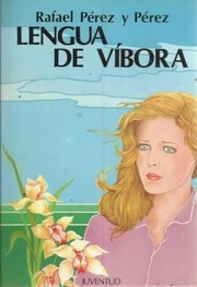 Cover of: Lengua de víbora by Rafael Pérez y Pérez