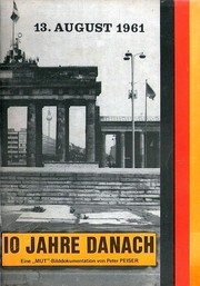 Cover of: 10 Jahre danach by 13. August 1961