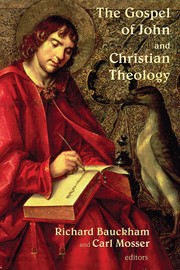 Cover of: The Gospel of John and Christian theology by 