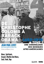 Cover of: De Christophe Colomb à Barack Obama : une chronologie des musiques afro-américaines: Tome I : 1492-1919