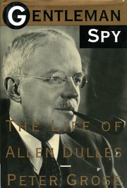 Cover of: Gentleman spy by Peter Grose