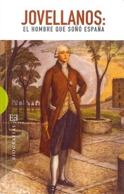 Cover of: Jovellanos: el hombre que soñó España