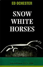 Cover of: Snow white horses: selected poems, 1973-1988