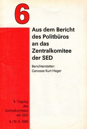 Cover of: Aus dem Bericht des Politbüros an das Zentralkomitee der SED: 6. Tagung des Zentralkomitees der SED 9./10. 6. 1988
