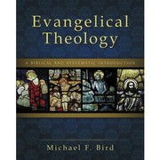 Cover of: Evangelical theology: A biblical and systematic introduction