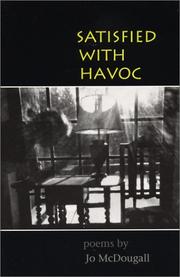 Cover of: Satisfied with havoc: poems