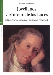 Cover of: Jovellanos y el otoño de las luces : educación, economía, política y felicidad