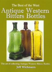 Antique western bitters bottles by Jeff Wichmann