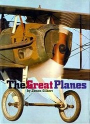 The great planes by James Gilbert