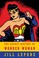 Cover of: The secret history of Wonder Woman