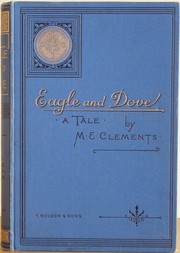Cover of: Eagle and Dove: A Tale of the Franco-Prussian War founded on fact