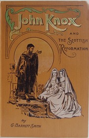 Cover of: John Knox: and the Scottish Reformation