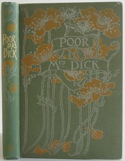Cover of: Poor Mrs. Dick: and her Adventures in Quest of Happiness, A Story Founded on Fact