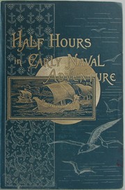 Cover of: Half Hours in Early Naval Adventure