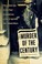 Cover of: The Murder of the Century