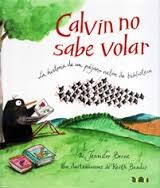 Cover of: Calvin no sabe volar : la historia de un pájaro ratón de biblioteca