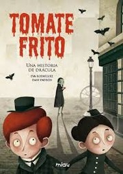 Cover of: Tomate frito :una historia de Drácula
