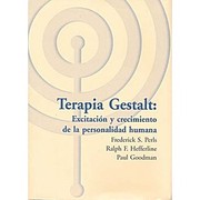 Cover of: Terapia Gestalt: Excitación y Crecimiento de la personalidad humana
