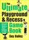 Cover of: The Ultimate Playground & Recess Game Book