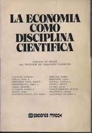 Cover of: La Economía como disciplina científica: ensayos en honor del profesor Dr. Francisco Valsecchi