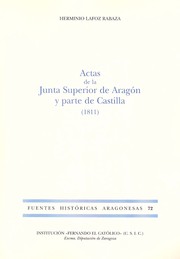 Cover of: Actas de la Junta Superior de Aragón y parte de Castilla: (1811)