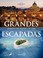 Cover of: Grandes escapadas