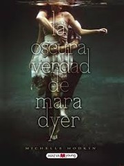 Cover of: La oscura verdad de Mara Dyer