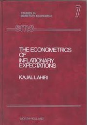 The econometrics of inflationary expectations by Kajal Lahiri