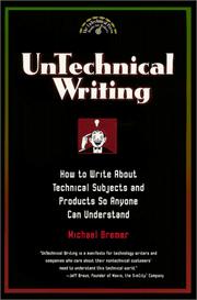 Cover of: Untechnical Writing - How to Write About Technical Subjects and Products So Anyone Can Understand